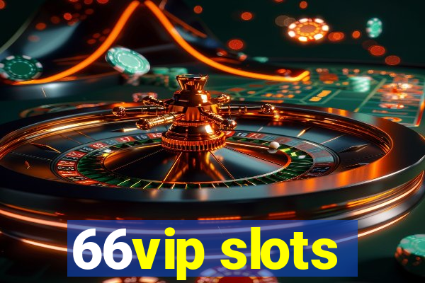 66vip slots