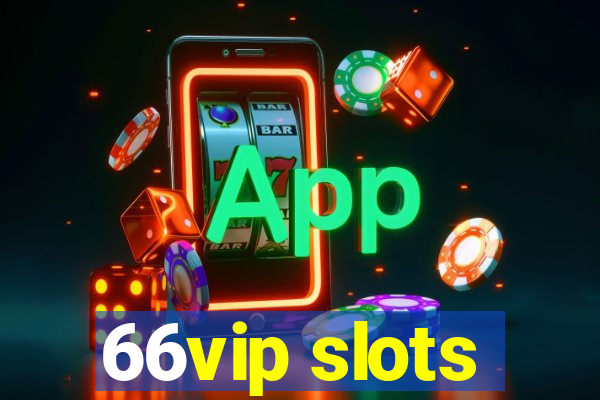 66vip slots