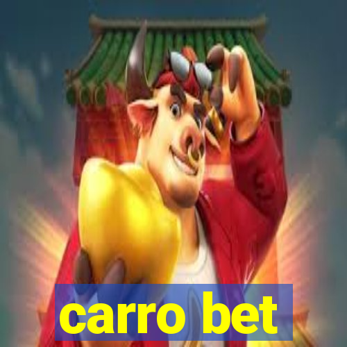 carro bet