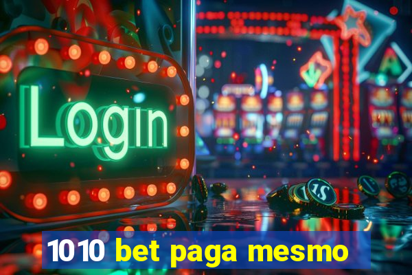 1010 bet paga mesmo