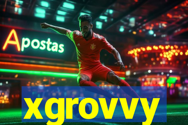 xgrovvy