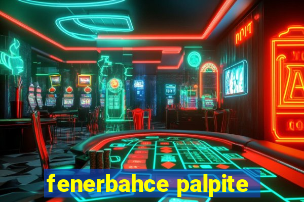 fenerbahce palpite