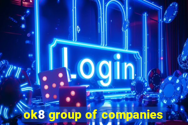 ok8 group of companies