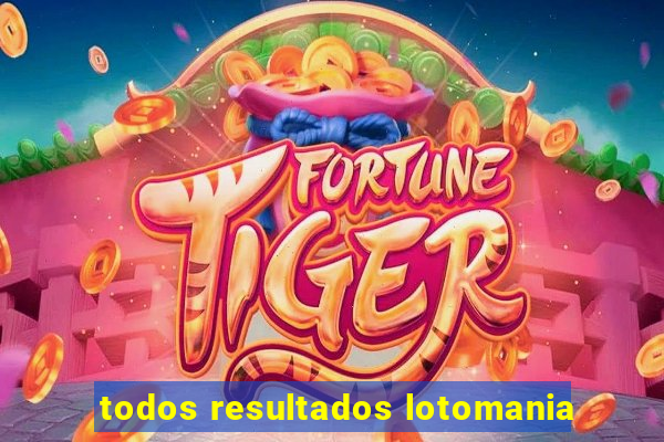 todos resultados lotomania