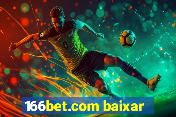 166bet.com baixar