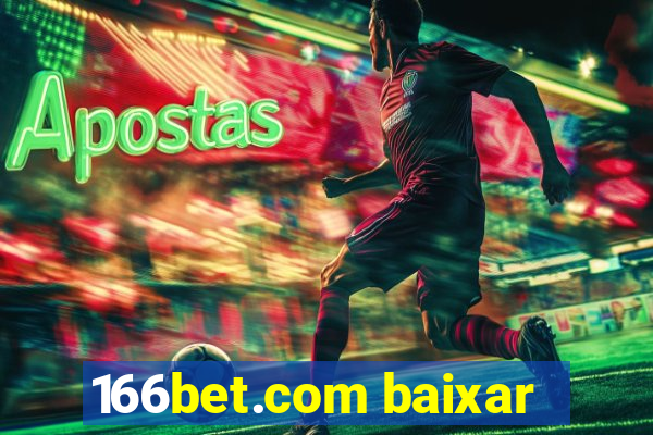 166bet.com baixar