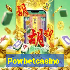 Powbetcasino