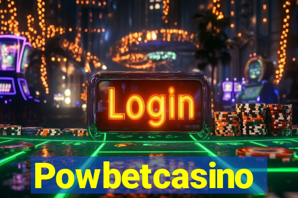 Powbetcasino