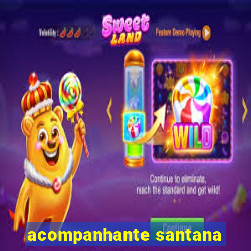 acompanhante santana