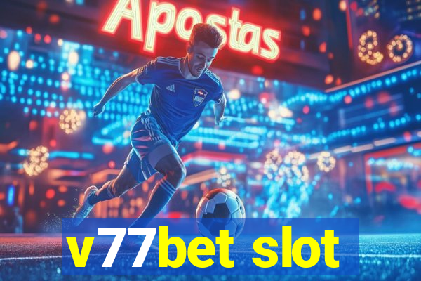 v77bet slot