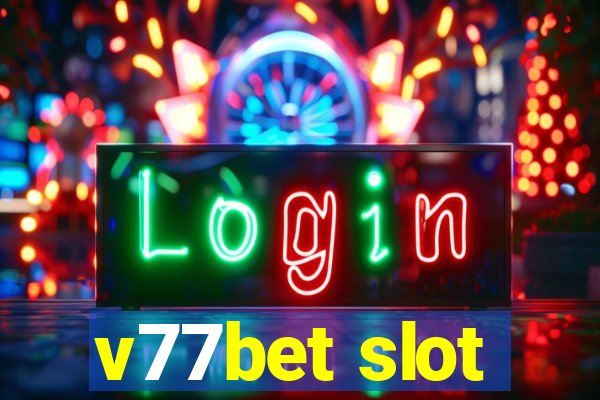 v77bet slot