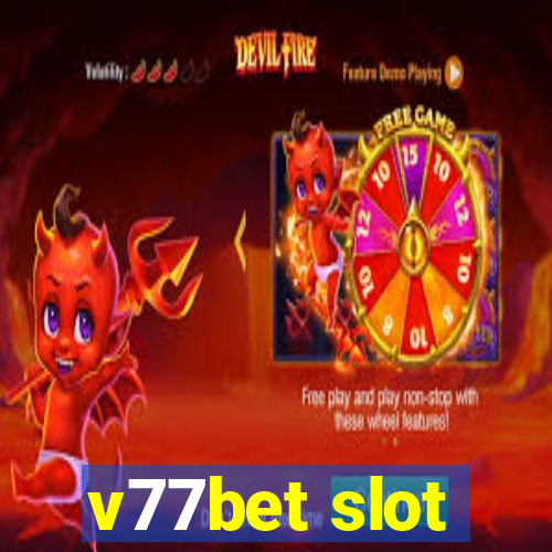 v77bet slot