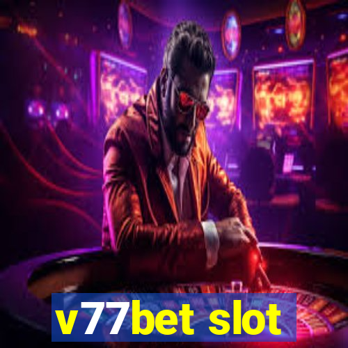 v77bet slot