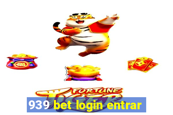 939 bet login entrar