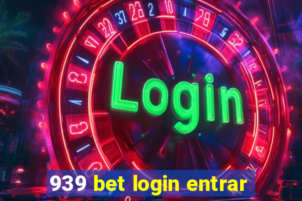 939 bet login entrar