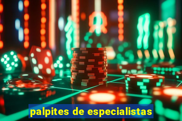 palpites de especialistas