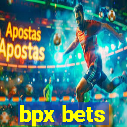 bpx bets