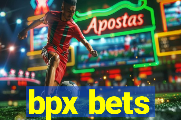 bpx bets