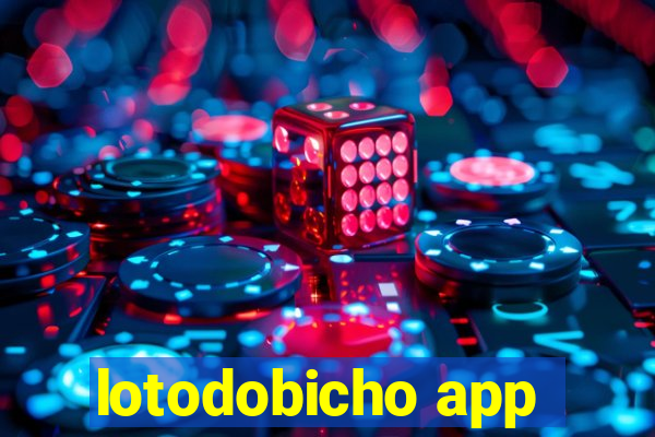 lotodobicho app