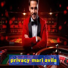 privacy mari avila