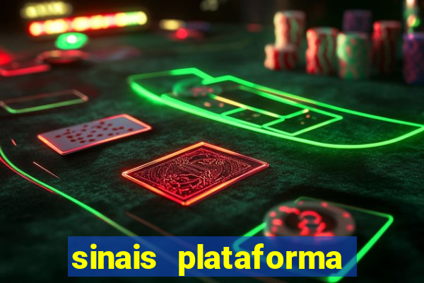 sinais plataforma de jogos