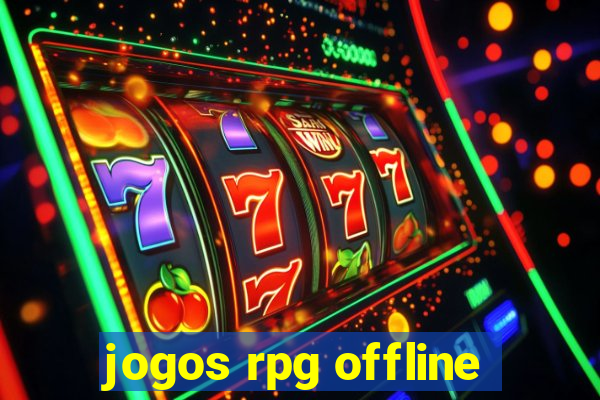 jogos rpg offline