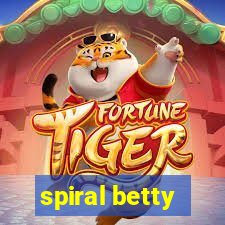 spiral betty