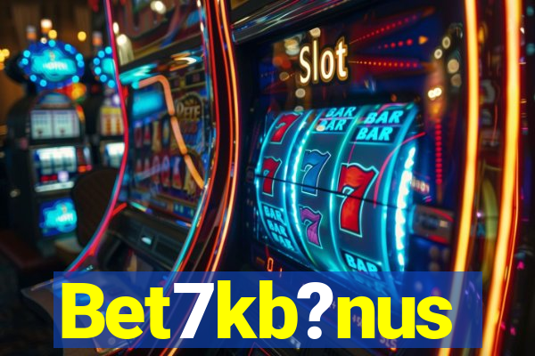 Bet7kb?nus