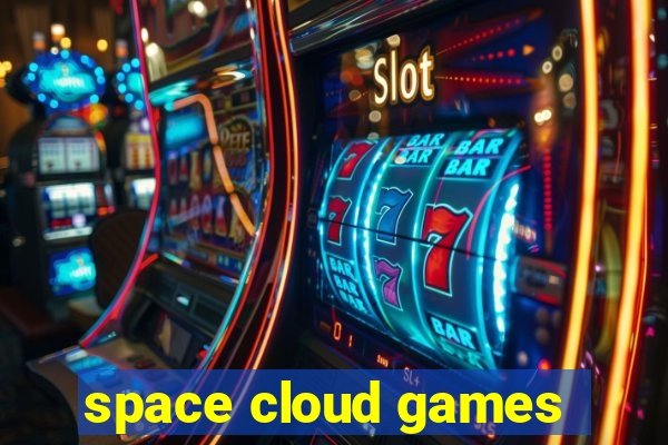 space cloud games