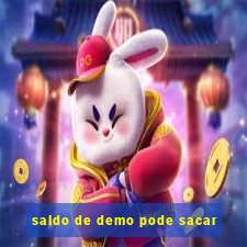 saldo de demo pode sacar