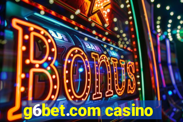 g6bet.com casino