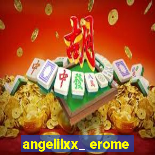 angelilxx_ erome