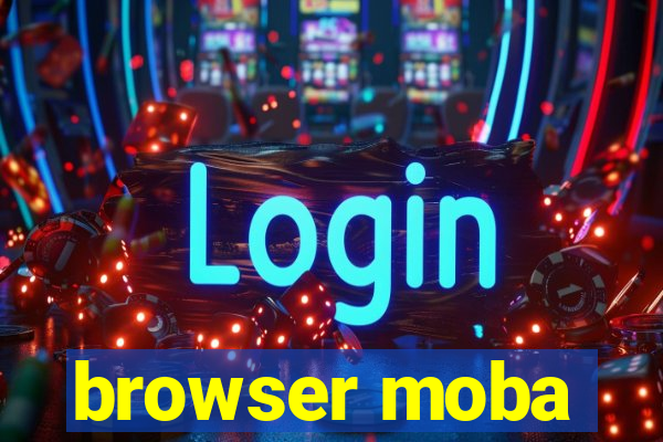 browser moba