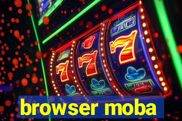 browser moba