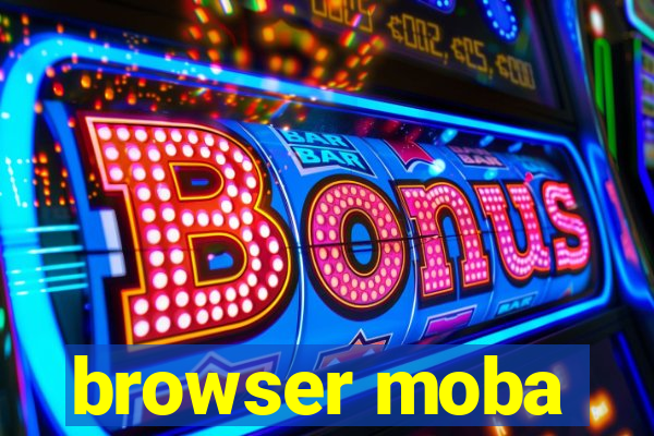 browser moba