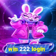 win 222 login