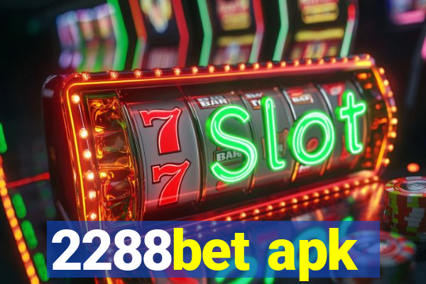 2288bet apk