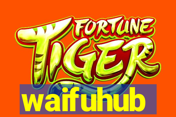 waifuhub