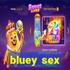 bluey sex