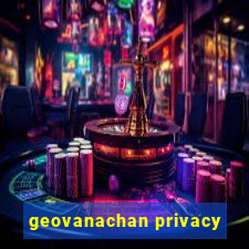 geovanachan privacy