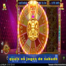 quais os jogos de sabado