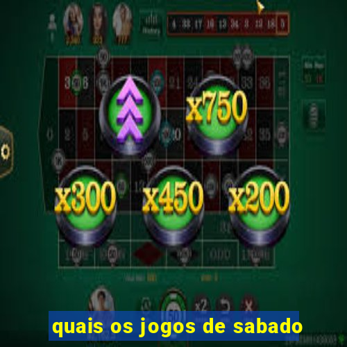 quais os jogos de sabado