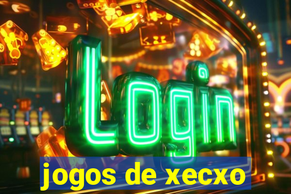 jogos de xecxo