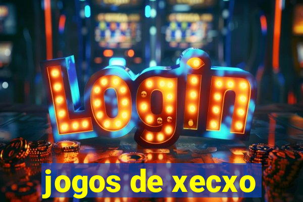 jogos de xecxo