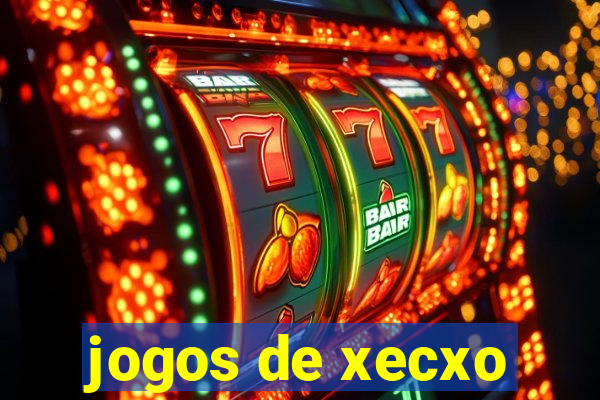 jogos de xecxo