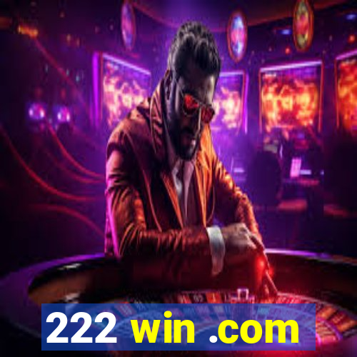 222 win .com