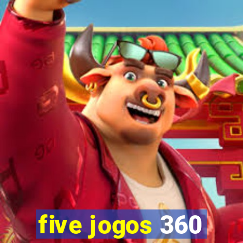 five jogos 360