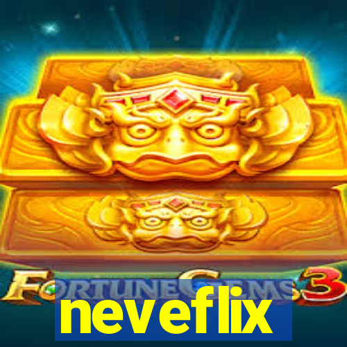 neveflix