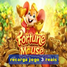 recarga jogo 3 reais