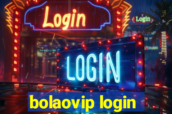 bolaovip login